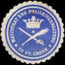 Siegelmarke Magistrat und Polizeiverwaltung zu Deutsch Crone W0310682